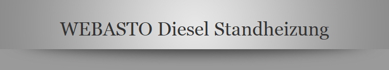 WEBASTO Diesel Standheizung